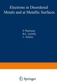 Book Cover for Electrons in Disordered Metals and at Metallic Surfaces by P Phariseau, BL Gyorffy