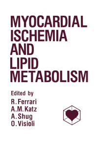 Book Cover for Myocardial Ischemia and Lipid Metabolism by R Ferrari