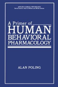 Book Cover for A Primer of Human Behavioral Pharmacology by Alan Poling