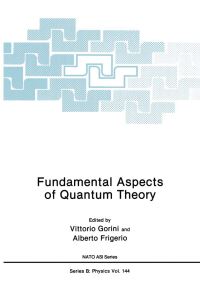 Book Cover for Fundamental Aspects of Quantum Theory by Vittorio Gorini, Alberto Frigerio
