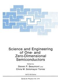 Book Cover for Science and Engineering of One- And Zero-Dimensional Semiconductors by Steven P Beaumont, Clivia M Sotomayor Torres