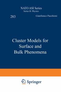Book Cover for Cluster Models for Surface and Bulk Phenomena by Gianfranco Pacchioni, Paul S Bagus, Fulvio Parmigiani