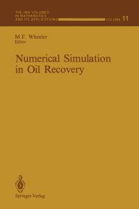 Book Cover for Numerical Simulation in Oil Recovery by Mary E Wheeler