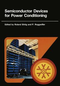 Book Cover for Semiconductor Devices for Power Conditioning by P Roggwiller