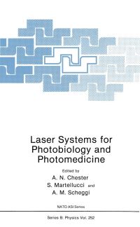 Book Cover for Laser Systems for Photobiology and Photomedicine by Arthur N Chester, S Martellucci, AM Verga Scheggi