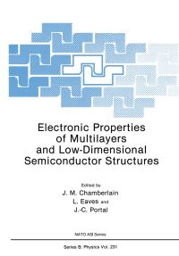 Book Cover for Electronic Properties of Multilayers and Low-Dimensional Semiconductor Structures by JM Chamberlain, L Eaves, JC Portal
