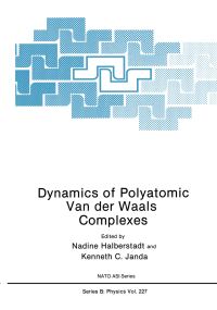 Book Cover for Dynamics of Polyatomic Van Der Waals Complexes by Nadine Halberstadt, Kenneth C Janda