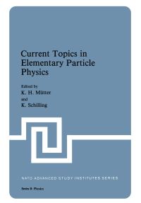 Book Cover for Current Topics in Elementary Particle Physics by K H Mutter