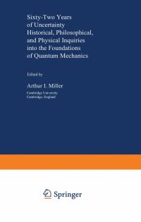 Book Cover for Sixty-Two Years of Uncertainty by Arthur I Miller