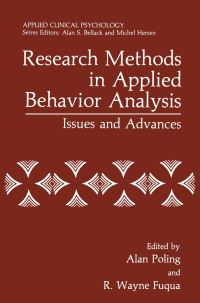 Book Cover for Research Methods in Applied Behavior Analysis by Alan Poling, R Wayne Fuqua