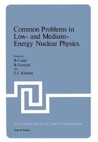 Book Cover for Common Problems in Low- And Medium-Energy Nuclear Physics by B Castel, B Goulard, FC Khanna