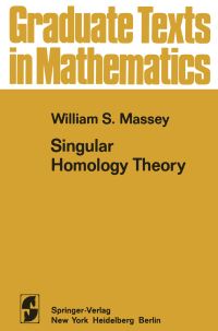 Book Cover for Singular Homology Theory by WS Massey
