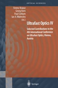 Book Cover for Ultrafast Optics IV by Ferenc Krausz, Georg Korn, Paul Corkum, Ian A Walmsley
