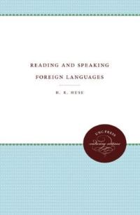 Book Cover for Reading and Speaking Foreign Languages by H R Huse