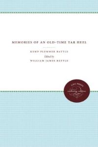Book Cover for Memories of an Old-Time Tar Heel by Kemp P Battle