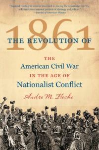 Book Cover for The Revolution of 1861 by Andre M Fleche