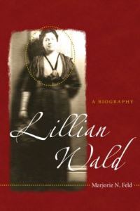 Book Cover for Lillian Wald by Marjorie N Feld