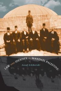 Book Cover for Law and Identity in Mandate Palestine by Assaf Likhovski