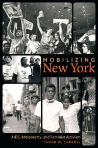 Book Cover for Mobilizing New York by Tamar W Carroll