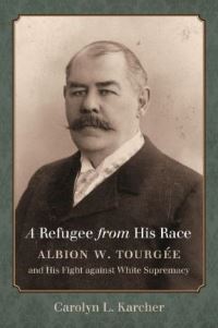 Book Cover for A Refugee from His Race by Carolyn L Karcher