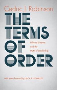 Book Cover for The Terms of Order by Cedric J Robinson