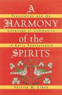 Book Cover for A Harmony of the Spirits by Patrick M Erben, Omohundro Institute of Early American History  Culture
