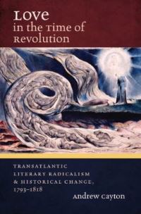 Book Cover for Love in the Time of Revolution by Andrew R L Cayton