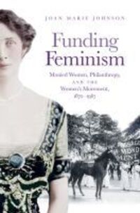 Book Cover for Funding Feminism by Joan Marie Johnson