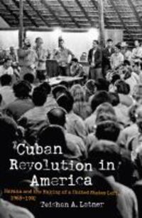 Book Cover for Cuban Revolution in America by Teishan Latner