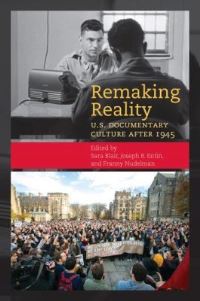 Book Cover for Remaking Reality by Jonathan Kahana, Noah Tsika