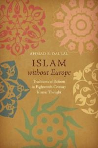 Book Cover for Islam Without Europe by Ahmad S Dallal