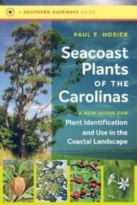 Book Cover for Seacoast Plants of the Carolinas by Paul E Hosier