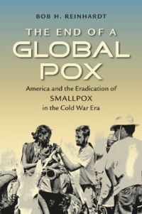 Book Cover for The End of a Global Pox by Bob H Reinhardt