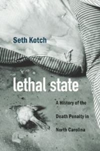 Book Cover for Lethal State by Seth Kotch