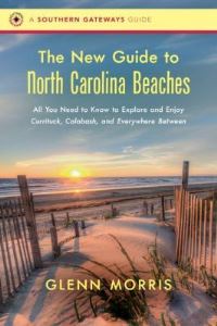 Book Cover for The New Guide to North Carolina Beaches by Glenn Morris