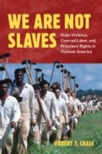 Book Cover for We Are Not Slaves by Robert T. Chase