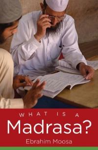 Book Cover for What Is a Madrasa? by Ebrahim Moosa