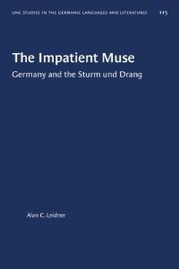Book Cover for The Impatient Muse by Alan C Leidner