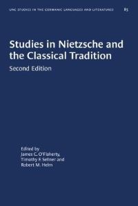 Book Cover for Studies in Nietzsche and the Classical Tradition by University of North Carolina at Chapel Hill