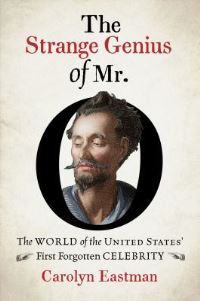 Book Cover for The Strange Genius of Mr. O by Carolyn Eastman, Omohundro Institute of Early American History  Culture