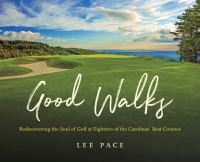 Book Cover for Good Walks by Lee Pace