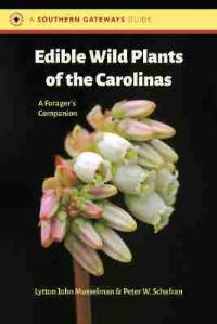 Book Cover for Edible Wild Plants of the Carolinas by Lytton John Musselman, Peter W Schafran