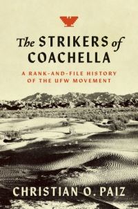 Book Cover for The Strikers of Coachella by Christian O. Paiz