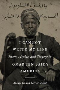 Book Cover for I Cannot Write My Life by Mbaye Lo, Carl W Ernst