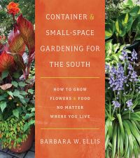 Book Cover for Container & Small-Space Gardening for the South by Barbara W Ellis