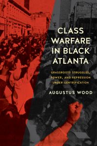 Book Cover for Class Warfare in Black Atlanta by Augustus Wood