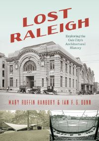 Book Cover for Lost Raleigh by Mary Ruffin Hanbury