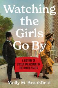 Book Cover for Watching the Girls Go By by Molly M Brookfield