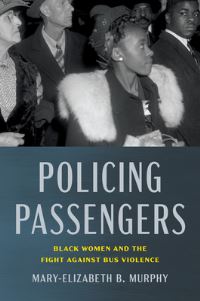 Book Cover for Policing Passengers by MaryElizabeth B Murphy