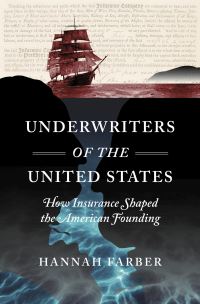 Book Cover for Underwriters of the United States by Hannah Farber